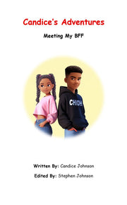 Candice's Adventures: Meeting My Bff. (Paperback)